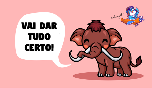 Elefantinho dizendo que vai dar tudo certo