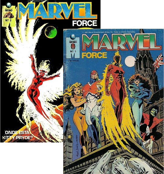 Capas das duas primeiras edições de Marvel Force, trazendo os mutantes da Marvel em revistas fora do controle da Abril.