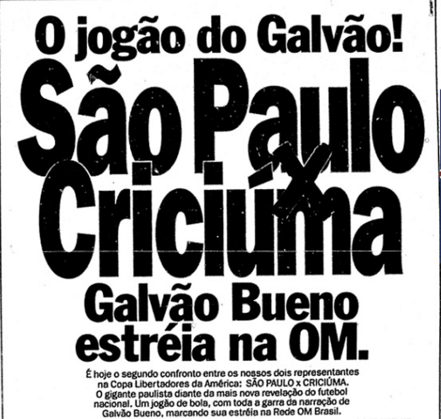 Anúncio de jornal destacando a estreia de Galvão Bueno na Rede OM, narrando um jogo São Paulo x Criciúma.