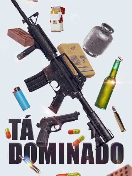 Poster com a expressão “Tá Dominado“, e imagens de fuzil, bujão de gás, tijolo, cigarros e outros itens associados às milícias no Rio moderno