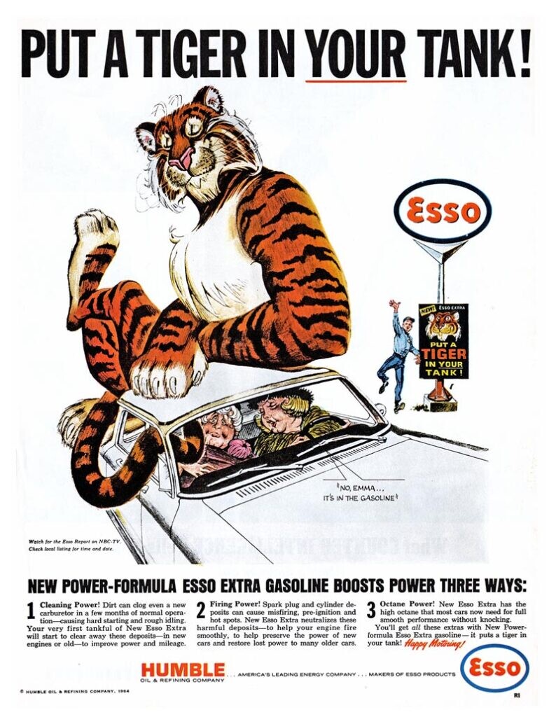 Anúncio clássico da Esso com seu mascote, o tigre, e o lema: Put a tiger in your tank!