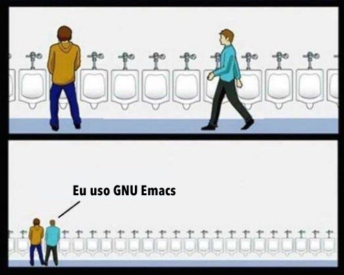 Meme em 2 quadrinhos. No primeiro uma pessoa se aproxima de outra que está mictando em um urinol. No segundo, ela se posiciona exatamente ao lado da que já estava lá, e podemos ver que havia dezenas de urinóis vagos. A pessoa que se aproximou diz: “Eu uso GNU Emacs“