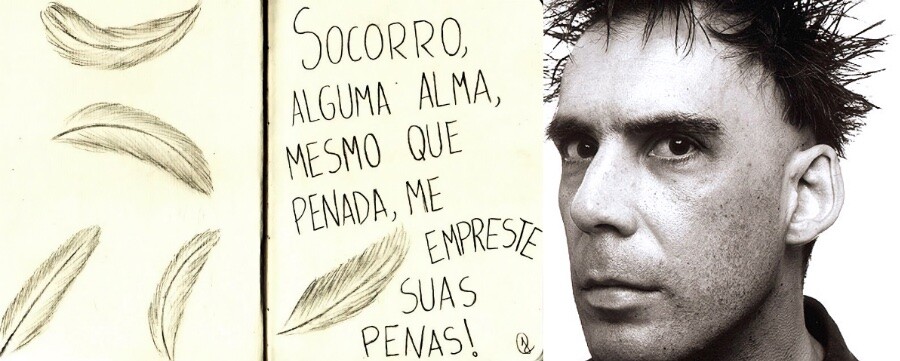 Close de Arnaldo Antunes ao lado de seu verso: Socorro alguma alma, mesmo que penada, me empreste suas penas!