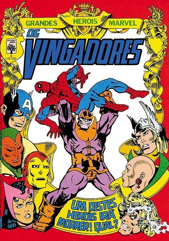 Capa de Grandes Heróis Marvel n. 1, dedicada aos vingadores, com Thanos erguendo o Homem-Aranha enquanto outros 7 herois (incluindo Visão, Feiticeira Escarlatem Homem de Ferro, Capitão América e mais) observam. A legenda diz: “Um destes heróis irá morrer. Qual?”