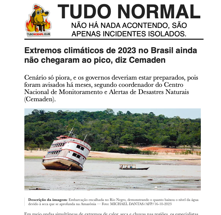 Print de nota de blog com o texto reproduzido no post acima, e cabeçalho em que se lê: Tudo normal - não há nada acontendo, são apenas incidentes isolados.<br><br>No print há uma imagem de embarcação encalhada no Rio Negro, demonstrando o quanto baixou o nível da água devido à seca que se aprofunda na Amazônia. 