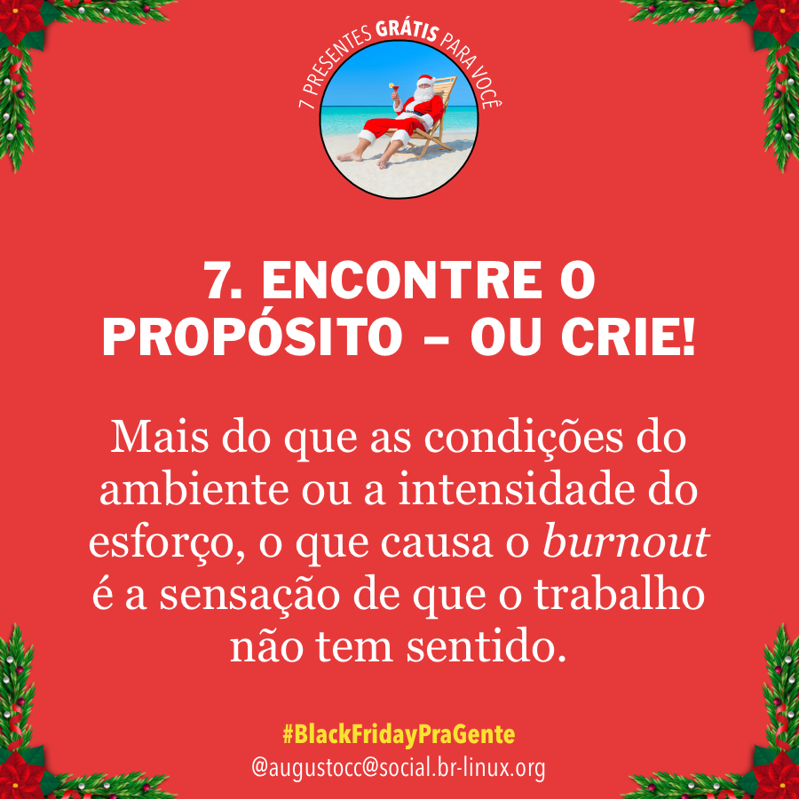 Banner com fundo vermelho, decoração natalina e o texto do post acima, ilustrado por um Papai Noel sentado na praia com um drink em mãos, com o título “7 presentes grátis para você“, e a hashtag Black Friday Pra Gente.<br>