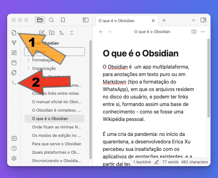 print de janela do Obsidian com 2 setas numeradas apontando para elementos da sua interface visual descritos no texto do post.