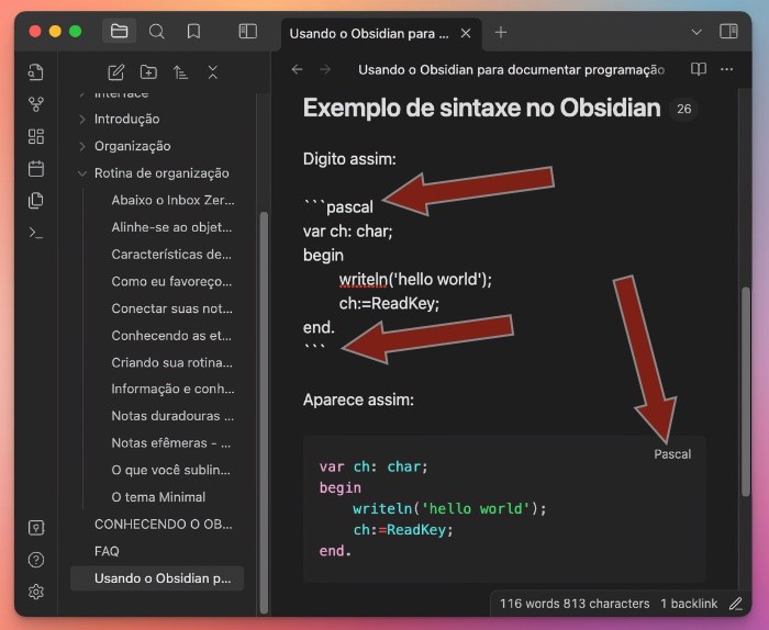 Janela de edição do Obsidian mostrando um exemplo de marcação de um trecho de código em Pascal, na forma como é digitado e na forma como é exibido, com setas exibindo os pontos em que há diferenciação na edição e na exibição. 