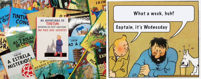 Montagem com fotos de capas das Aventuras de Tintim e o meme com o diálogo:<br>- What a week, huh?<br>- Captain, it's Wednesday