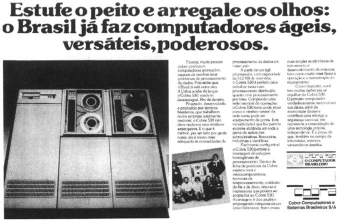 Anúncio da estatal Cobra com o título: Estufe o peito e arregale os olhos: o Brasil ja faz computadores ágeis, versateis, poderosos.