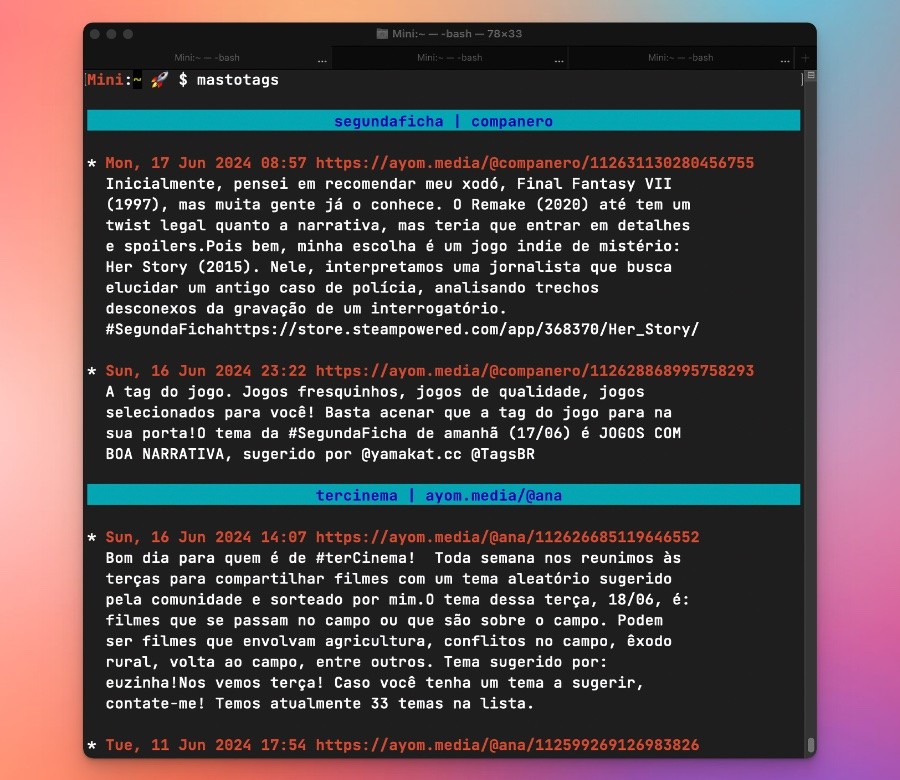 Janela de um terminal mostrando a execução do script mastotags, mostrando na tela os posts mais recentes nelas pelos seus mantenedores