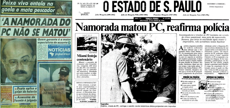 Manchetes de jornal: “A namorado do PC não se matou“ e “Namorada matou PC, reafirma polícia“