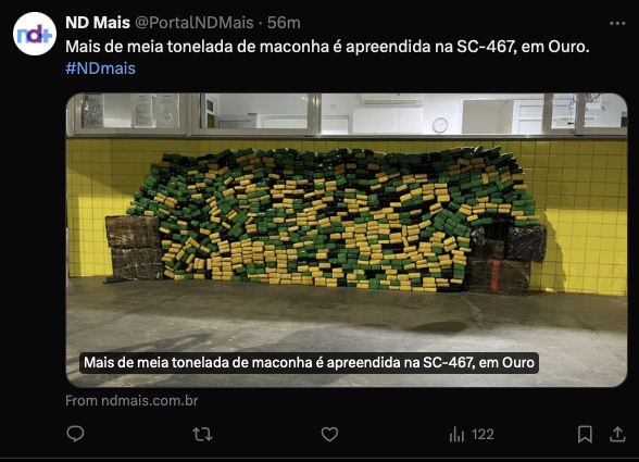 Chamada para matéria do ND Mais com o título “Mais de meia tonelada de maconha é apreendida na SC-467“, e ilustrada por foto de tabletes de maconha empilhados, em cores verde e amarela