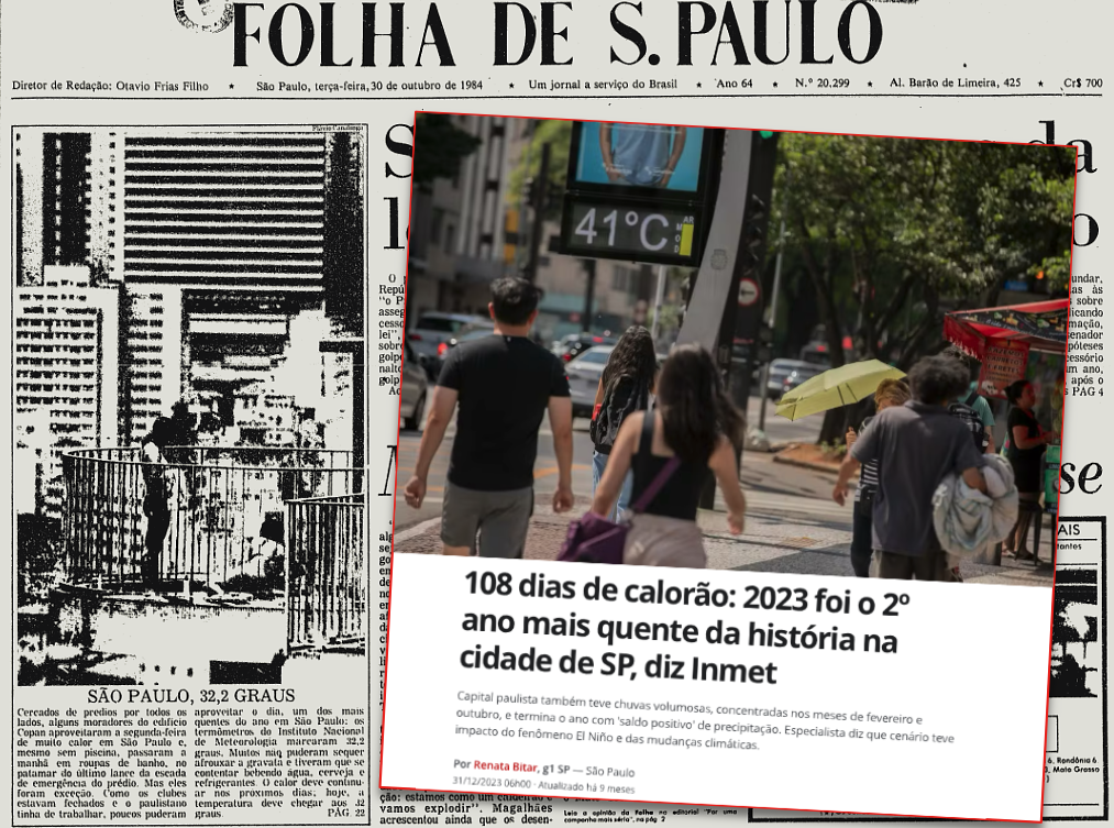 Capa da Folha sobre o calorão de 32,5 graus em 1984, e matéria do G1 mostrando um termômetro marcando 41º na Zona Sul de SP em 13 de novembro de 2023.