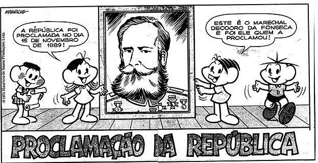 Personagens da Turma da Mônica exibem imagem de Deodoro da Fonseca e informam que ele proclamou a república em 15 de novembro de 1889