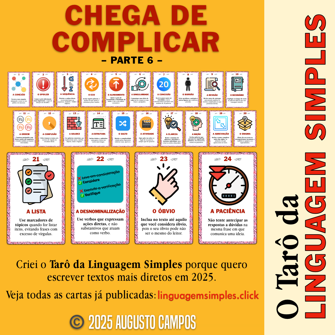 Banner do Tarô da linguagem simples, com o título “CHEGA DE COMPLICAR - Parte 6“ e o texto: “Criei o Tarô da Linguagem Simples porque quero escrever textos mais diretos em 2025. Veja todas as cartas já publicadas: linguagemsimples.click“ O banner é ilustrado pela visão de 24 cartas numeradas, todas já publicadas e descritas na tag #LinguagemSimples