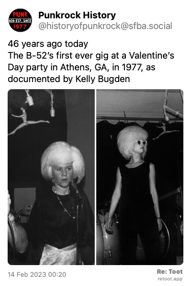 Post by Punkrock History. “46 years ago today The B-52′s first ever gig at a Valentine’s Day party in Athens, GA, in 1977, as documented by Kelly Bugden “ The post contains media with the following descriptions: An image with no description. Posted on 14 Feb 2023 00:20