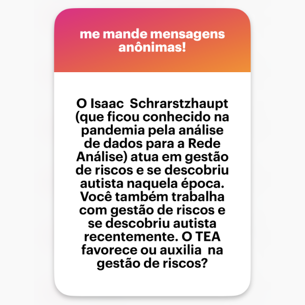 Banner do NGL com o texto: “O Isaac Schrarstzhaupt (que ficou conhecido na pandemia pela análise de dados para a Rede Análise) atua em gestão de riscos e se descobriu autista naquela epoca. Você também trabalha com gestão de riscos e se descobriu autista recentemente. O TEA favorece ou auxilia na gestão de riscos?”
